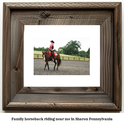 family horseback riding near me in Sharon, Pennsylvania